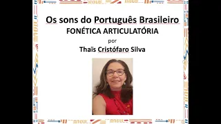 Fonética Articulatória:  Os sons do Português Brasileiro