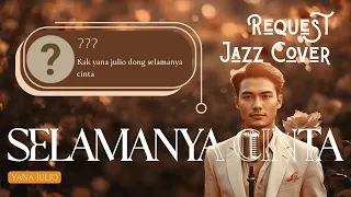 berharap cinta abadi selamanya cinta yana julio cover smooth jazz