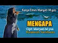 Download Lagu MENGAPA | MARYATI M.YUS | NURJANNAH SANTIBANEZ COVER