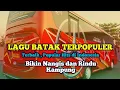 Full Album - LAGU BATAK SEDIH TERPOPULER | BIKIN INGAT ORANG TUA DAN KANGEN DI KAMPUNG