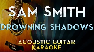 Download Sam Smith - Drowning Shadows | Acoustic Guitar Karaoke Instrumental Lyrics Cover Sing Along MP3