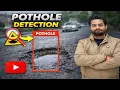 Pothole Detection using Image Processing Python Projects for Final Year Students