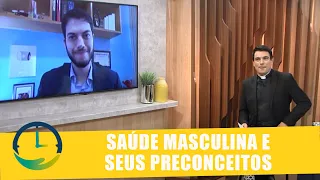 Saúde masculina e seus preconceitos - Papo Reto - Bendita Hora - 07/10/20