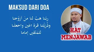 maksud doa rabbana hablana min azwajina wa dzurriyatina qurrota a yun waj alna lil muttaqina imama