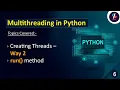 Multithreading in Python Create Threads By Extending Thread Class run Method