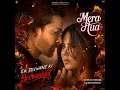 Mera Hua (From "Ek Deewane Ki Deewaniyat") (Original Motion Picture Soundtrack) - Annkur R Pathakk & Sachin Urmtosh