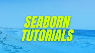 Python Seaborn Tutorial Data Visualization in Python Using Seaborn