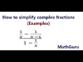 How to simplify complex fractions LCD Method Algebraic Fractions Examples 1