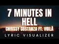 Download Lagu Chrissy Costanza - 7 Minutes in Hell ft  VOILÀ | LYRIC VISUALIZER Version
