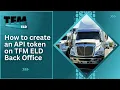 How to create an API token on TFM ELD Back Office