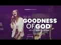 Download Lagu Maysha Jhuan - Goodness of God / Been So Good (Bethel Music - Live Cover) | Connect Worship
