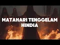 Download Lagu Hindia - Matahari tenggelam | LIRIK LAGU