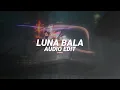 Download Lagu luna bala (slowed) - yb wasg'ood, ariis [edit audio]
