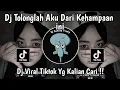Download Lagu DJ TOLONG LAH AKU DARI KEHAMPAAN INI REMIX BY BANGDED RMX MENGKANE