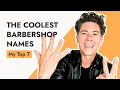 Barbershop Name Ideas My 7 Top Barbershop Names