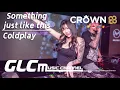 Download Lagu DJ Remix: 《Something Just Like This》- Coldplay ⚡ft. GlcMusicChannel