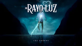 Los Parras - "Mi Rayo de Luz" (Lyric Video)