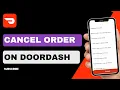 How to Cancel an Order on DoorDash 2026