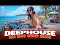 Download Lagu BÀI NÀO CŨNG SANG ♫ DEEP HOUSE \u0026 DEEP BASS CHILL CĂNG ĐÉT 2025 ♫ NHẠC VIET DEEP GÂY BÃO TIKTOK 2025