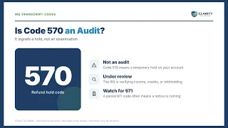 Is Code 570 an Audit What the Hold on Your IRS Transcript Really Means 2026