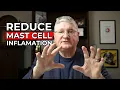 MAST CELL Activation Disorder How To DECREASE HISTAMINE Inflammation