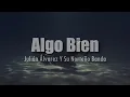 [LETRA] Julión Álvarez - Algo Bien