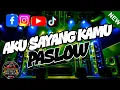 Aku Sayang kamu-Paslow_Dj Bhobho Remix-MBMC \u0026 TFMP 