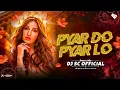 Download Lagu Pyar Do Pyar Lo (Dance Mix) - DJ SC Remix | Dj Song