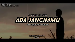 Download ADA JANCIMMU (Herman) Cover | Lirik Dan Terjemahan MP3