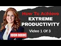 Extreme Productivity 1 Of 3 How To Get Out Of Overwhelm And Make Significant Progress In Your MSP