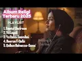 Download Lagu ALBUM LAGU RELIGI TERBARU 2025 - PENGANTAR TIDUR PENUH DENGAN MAKNA