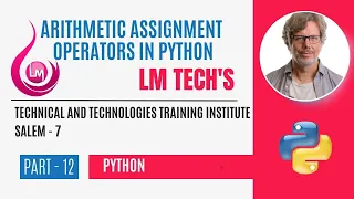ARITHMETIC ASSIGNMENT OPERATORS IN PYTHON TUTORIAL IN TAMIL FULL EXPLANATION IN TAMIL PART - 12
