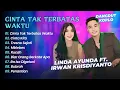 Download Lagu Linda Ayunda Ft Irwan Simpatik - CINTA TAK TERBATAS WAKTU - CINTA KITA || DANGDUT KOPLO TERBARU