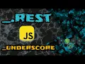 Implementing - rest from underscore