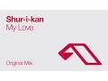 Download Lagu Shur-i-kan - My Love