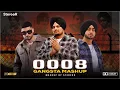 0008 - Gangsta Mashup Sidhu Moosewala StereoR Karan Aujla Shubh KR Na Bars 911 Game
