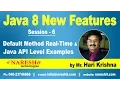 Java 8 New Features Session-6 Default Method Real-Time Java API Level Examples Hari Krishna