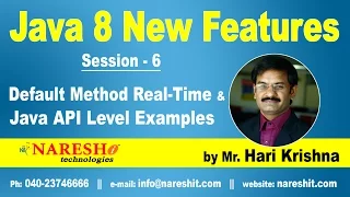Java 8 New Features Session-6 Default Method Real-Time Java API Level Examples Hari Krishna