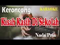 Download Lagu KISAH KASIH DI SEKOLAH KERONCONG ll KARAOKE KERONCONG ll OBBIE MESSAKH ll NADA PRIA FIS=DO