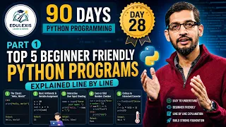 Day 28 Top 5 Easy Python Programs for Beginners Explained Line by Line Edulexis