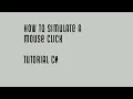 How to Simulate a Mouse Click - C Tutorials