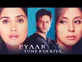 Download Lagu Pyaar Tune Kya Kiya | Hindi Full Movie | Fardeen Khan | Urmila Matondkar | Sonali Kulkarni