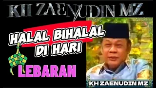 Download KH ZAENUDIN MZ HALAL Bihalal di Hari LEBARAN 1 SYAWAL @RISALAHNABAWIYYAHNEWSTV MP3