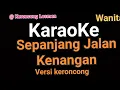 Download Lagu KARAOKE NADA WANITA SEPANJANG JALAN KENANGAN POP NOSTALGIA VERSI KERONCONG