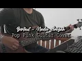 Download Lagu Nadin Amizah - Bertaut (Pop Punk/Metal Guitar Cover)
