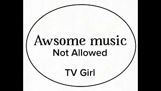 TV Girl Not Allowed 
