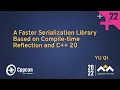 A Faster Serialization Library Based on Compile-time Reflection and C 20 - Yu Qi