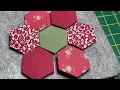 EPP without the P Quick Hexagon Patchwork