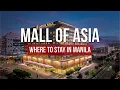 Top 7 Hotels Near Mall of Asia Affordable to Luxury Stays