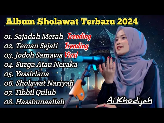 Download MP3 ALBUM SHOLAWAT TERBARU 2024 • SAJADAH MERAH • TEMAN SEJATI AI KHODIJAH • SHOLAWAT RELIGI (TRENDING)